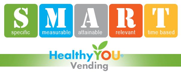 SMART Goals for Your HealthyYOU Vending Business